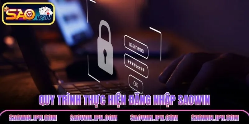 Đăng Nhập SAOWIN Nhanh Nhất Dành Cho Người Mới Năm 2026 Quy trình thực hiện đăng nhập SAOWIN