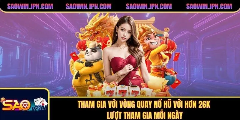 SAOWIN - Trang Chủ SAOWIN Chính Thức | Đăng Ký SAOWIN +99K Tham gia với vòng quay nổ hũ với hơn 26K lượt tham gia mỗi ngày